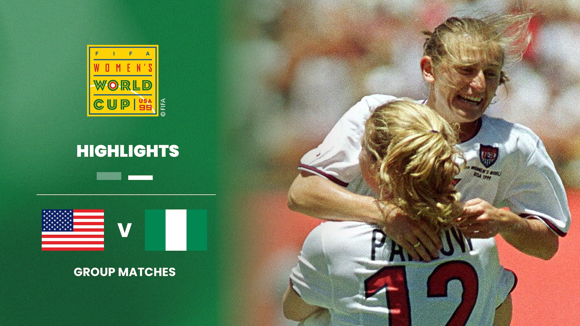 EE. UU. vs Nigeria | Grupo A | Copa Mundial del Fútbol Femenino de la FIFA EE UU 1999™ | Highlights