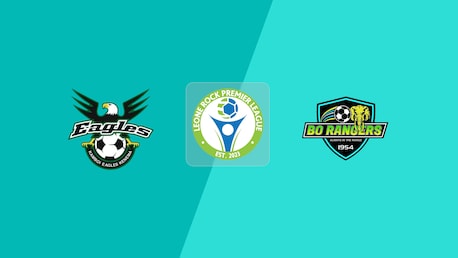 Kamboi Eagles FC - Bo Rangers FC | Leone Rock Premier League 2024/25 | Match completo