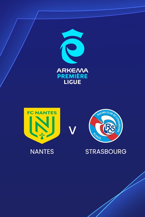 Nantes - Strasbourg | Arkema Première Ligue 2024/25 | Match completo