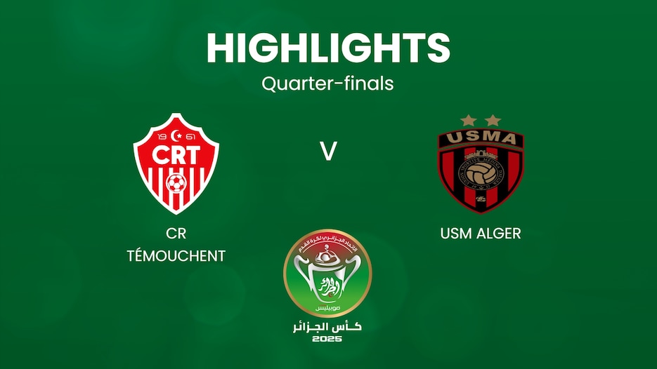 CR Témouchent v USM Alger | Quarter-finals | Algerian Cup 2024/25 | Highlights