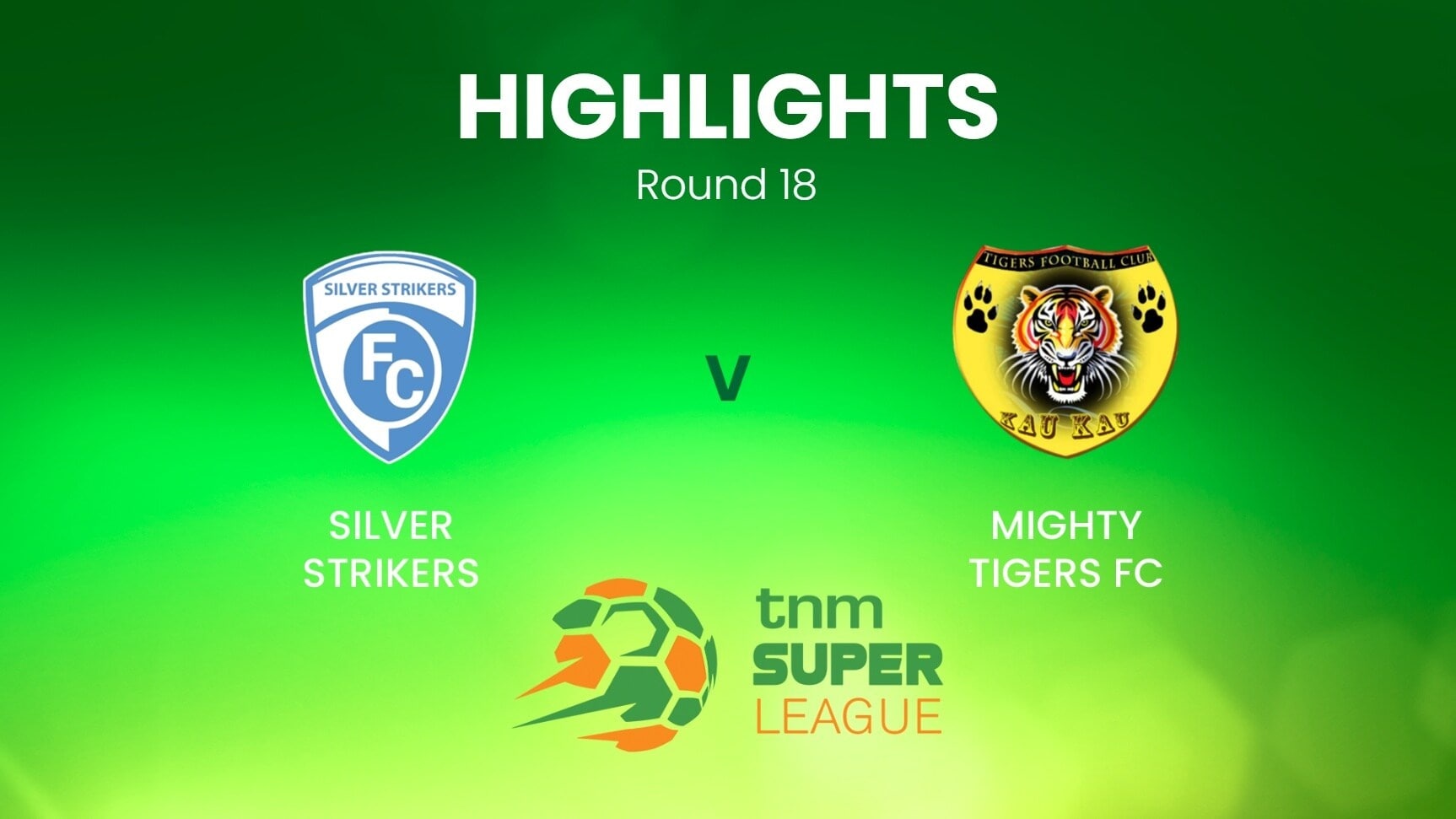 Silver Strikers - Mighty Tigers | TNM Super League | Malawi | Résumé vidéo