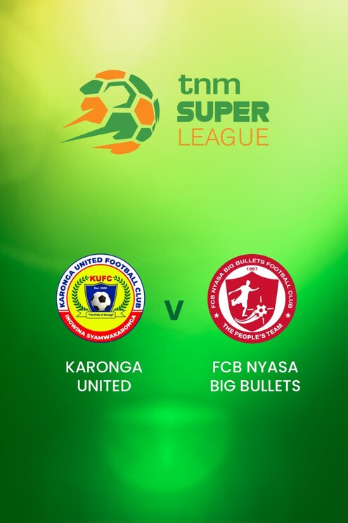 Karonga United vs FCB Nyasa Big Bullets | TNM Super League | Malawi | Partido Completo