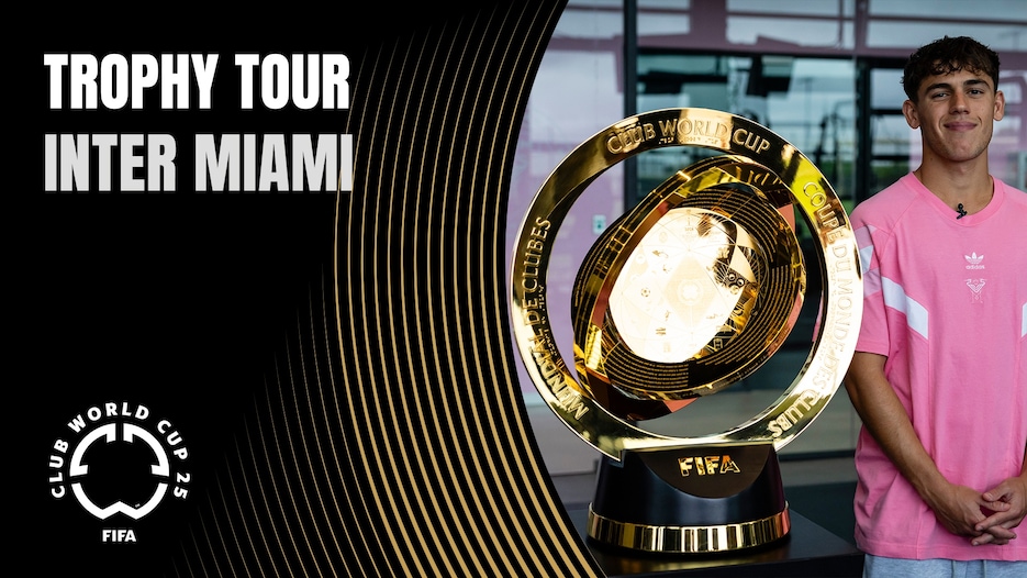 Inter Miami | Tour do Troféu da FIFA Club World Cup 2025™