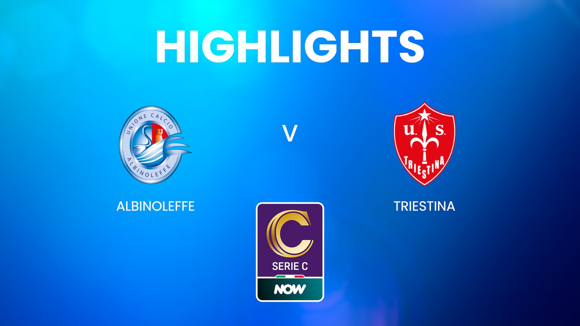 AlbinoLeffe x Triestina | Serie C NOW | Melhores momentos