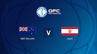 Nueva Zelanda vs Tahití | Semifinales | OFC Men’s Nations Cup | Partido Completo