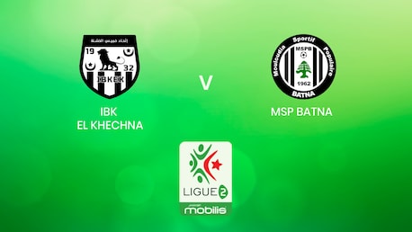 IBK El Khechna v MSP Batna | Ligue 2 2024/25 | Algeria | Full Match Replay