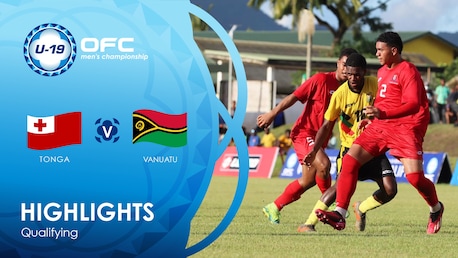 Tonga v Vanuatu | OFC U-19 Men's Championship Qualifying | Highlights