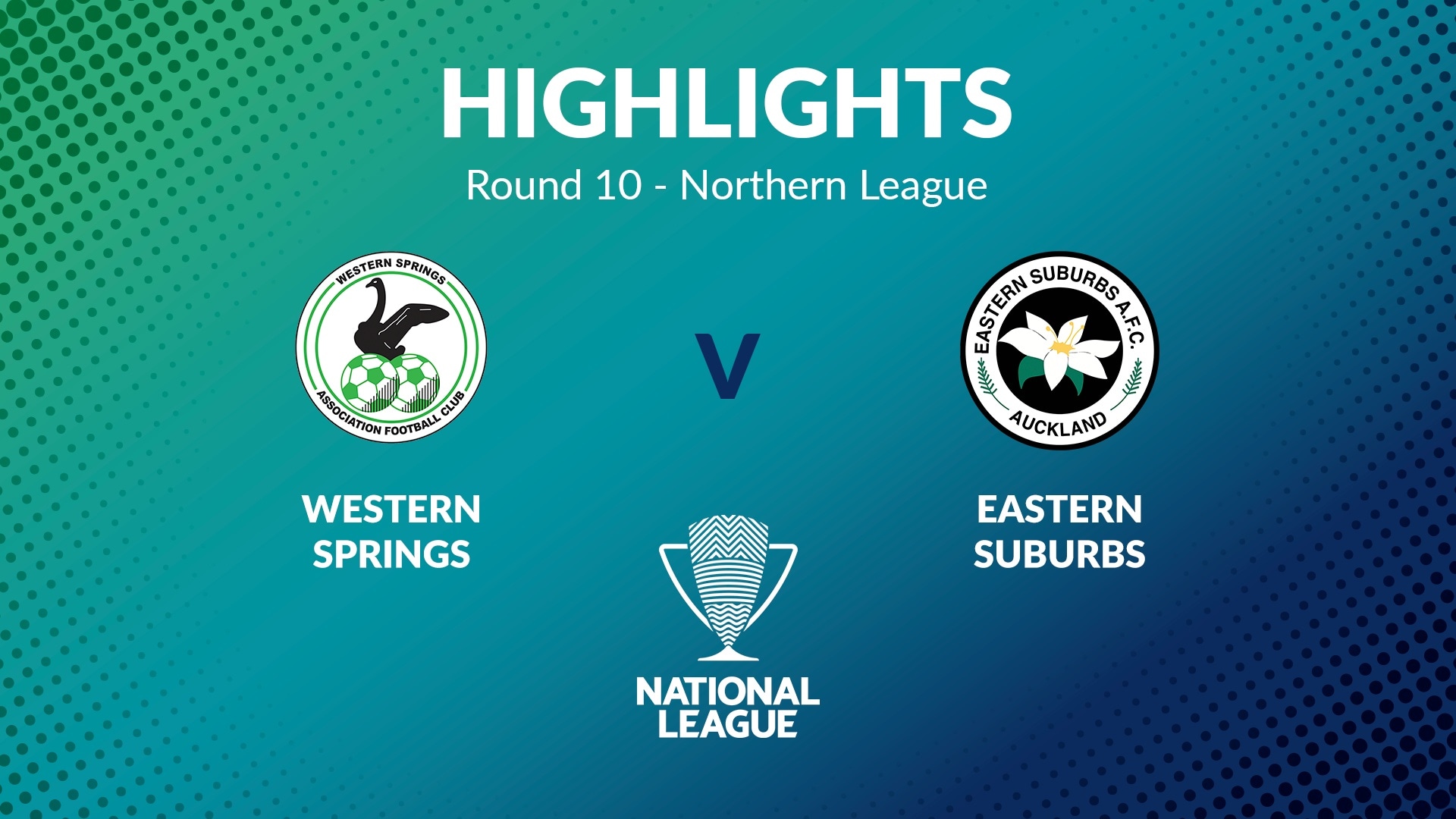 Western Springs v Eastern Suburbs | Round 10 | Northern League | Men's National League Regional Phase | Highlights