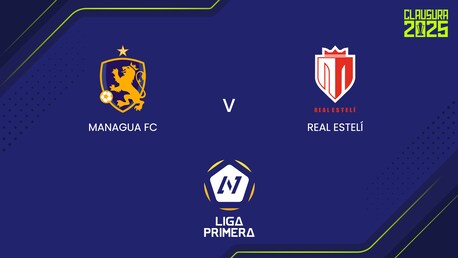 Managua FC - Real Estelí | Liga Primera Nicaragua 2024/25 | Match completo
