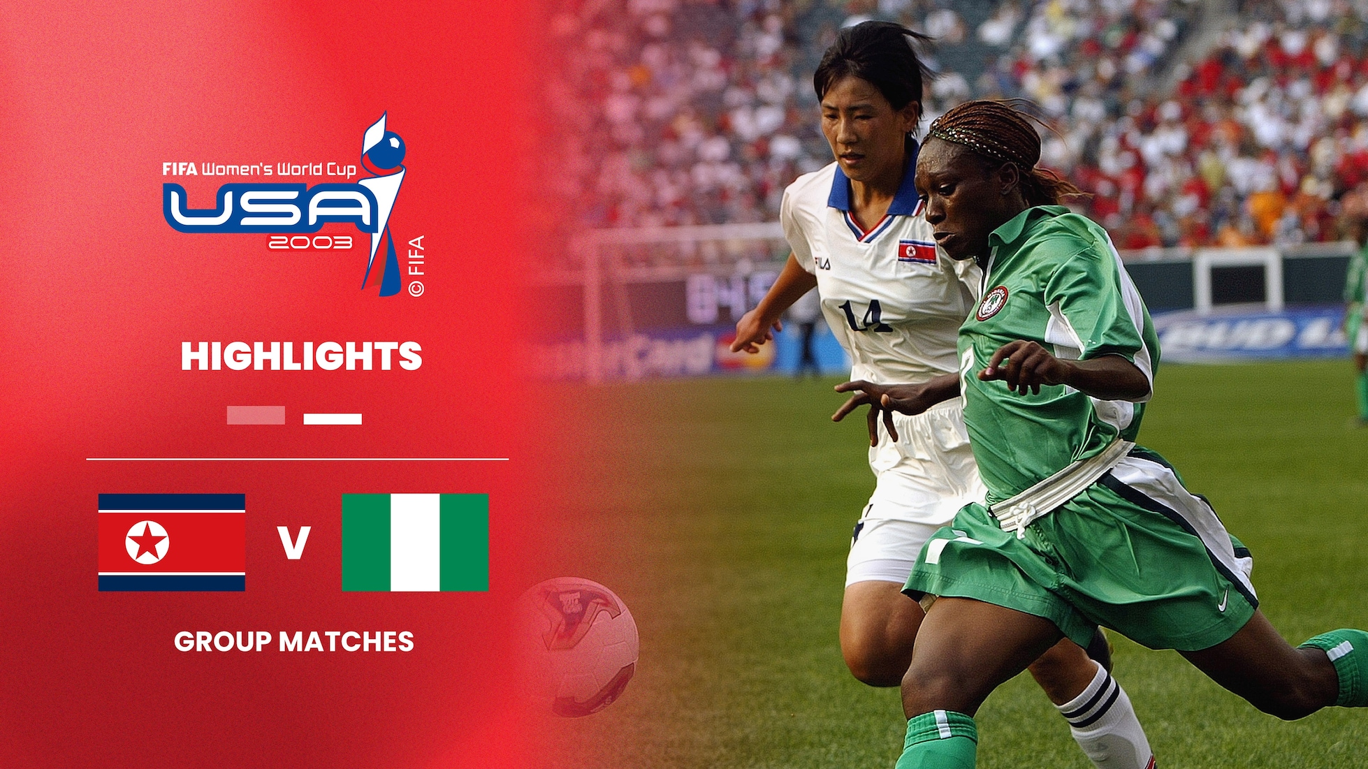 Nigeria v Korea DPR | Group A | FIFA Women's World Cup USA 2003™ | Highlights