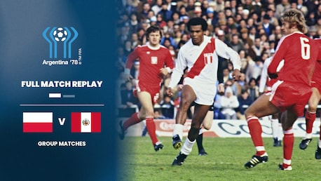 Polónia x Peru | Segunda Fase - Grupo B | Copa do Mundo da FIFA Argentina 1978™ | Jogo completo