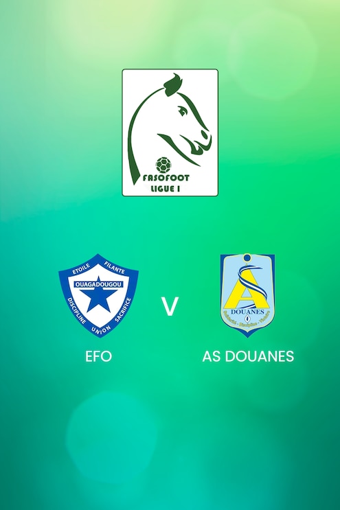 EFO - AS Douanes | Ligue 1 2024/25 | Burkina Faso | Match complet
