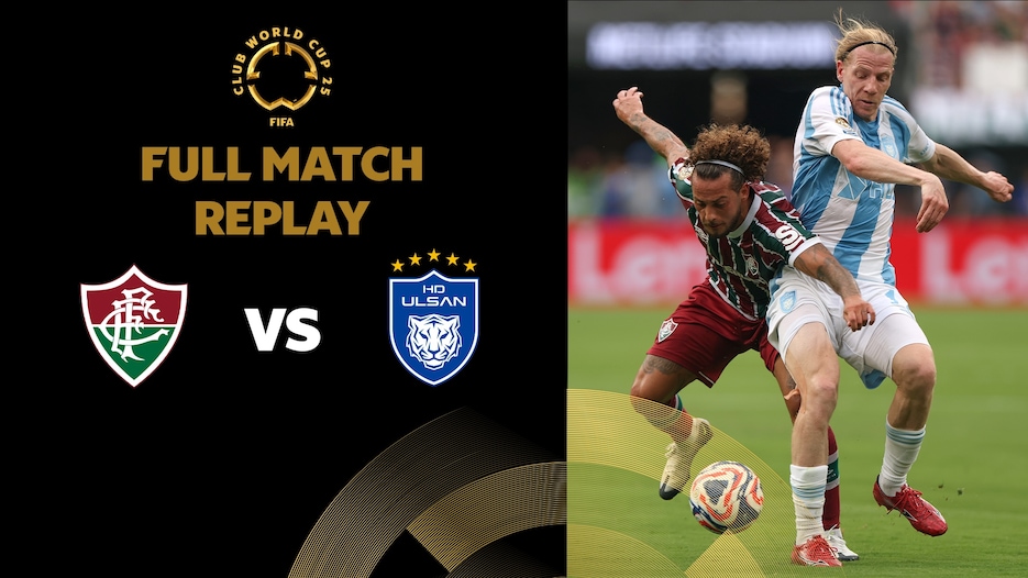 Fluminense FC - Ulsan HD | Groupe F | Coupe du Monde des Clubs de la FIFA 2025™ | Replay