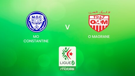 MO Constantine v O Magrane | Ligue 2 2024/25 | Algeria | Full Match Replay