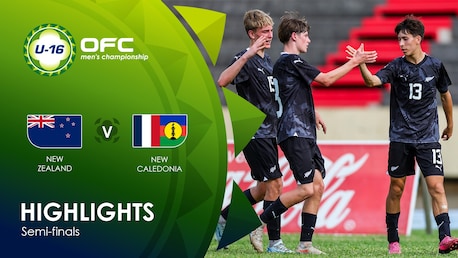 Nova Zelândia x Nova Caledônia | Semifinais | OFC U-16 Men's Championship | Melhores momentos