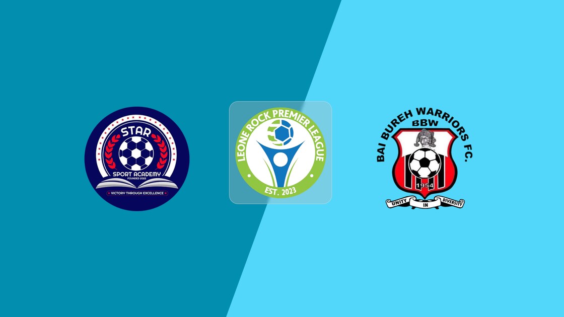 Star Sports Academy V Bai Bureh Warriors Fc Leone Rock Premier League