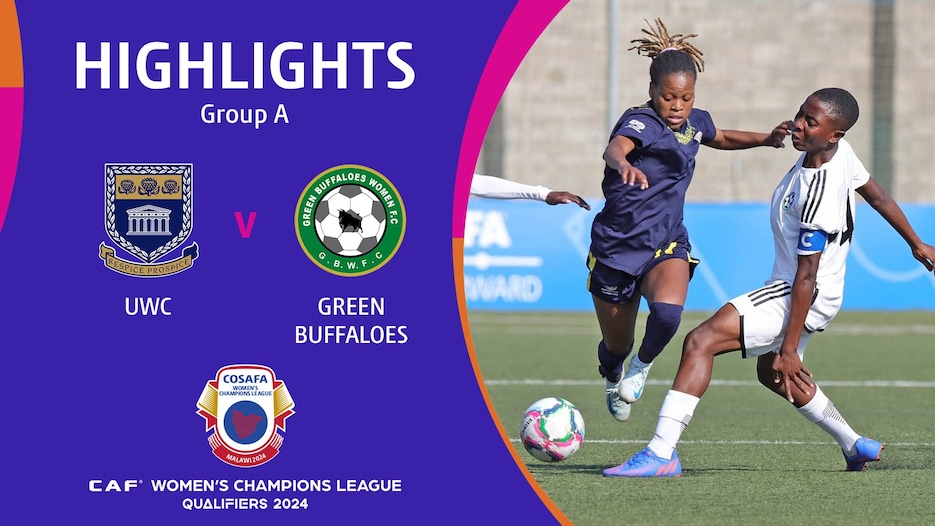 University of Western Cape - Green Buffaloes | Fase a gruppi | CAF Women’s Champions League | COSAFA Qualifier 2024 | Highlights