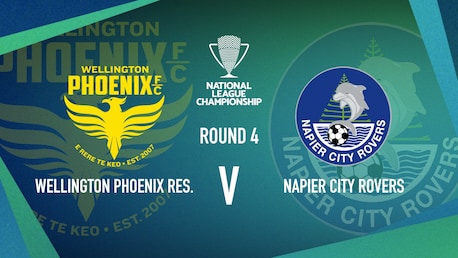 Wellington Phoenix v Napier City Rovers | Men’s National League Championship | Highlights