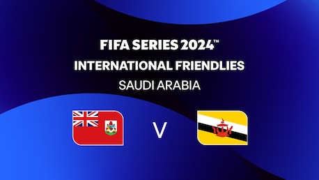 Bermuda v Brunei | FIFA Series 2024 Saudi Arabia™ | Full Match Replay