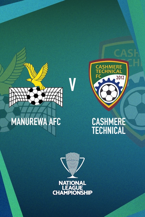 Manurewa AFC v Cashmere Technical | Men’s National League Championship | Full Match Replay