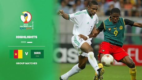 Camerún vs Arabia Saudí | Grupo E | Copa Mundial de la FIFA Corea/Japón 2002™ | Highlights