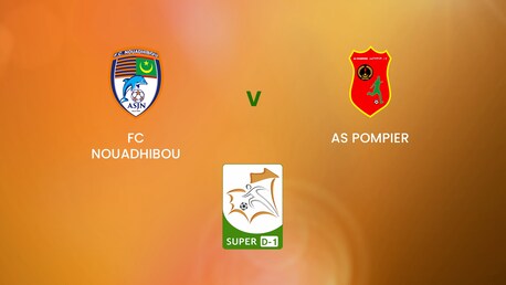 FC Nouadhibou v AS Pompier | Super D-1 | Mauritania | Full Match Replay