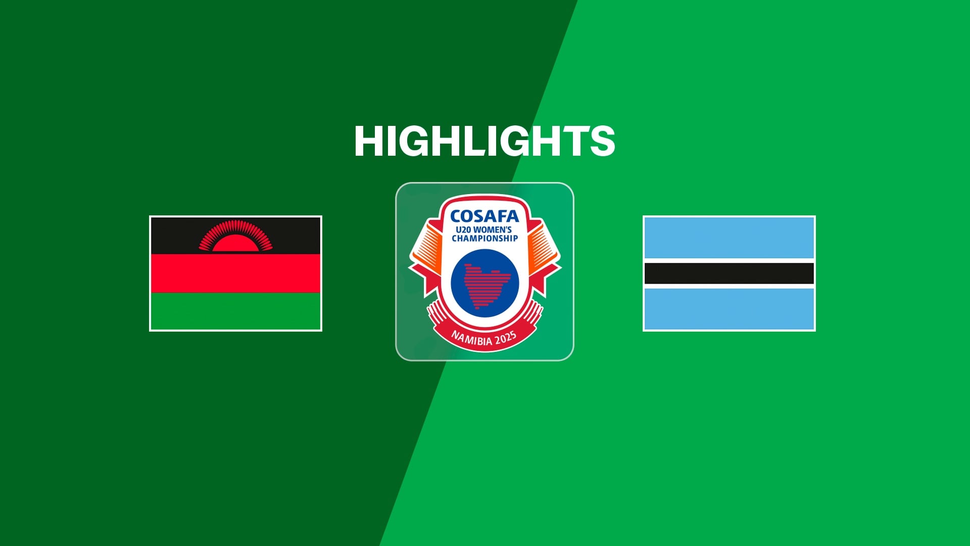 Malawi - Botswana | Phase de groupes | COSAFA U-20 Women's Championship 2025 | Résumé vidéo