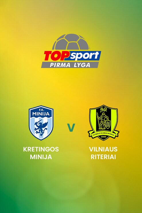 Kretingos Minija - Vilniaus Riteriai | TOPsport Pirma lyga | Match completo