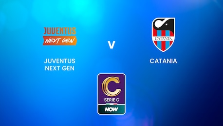 Juventus Next Gen v Catania | Serie C NOW | Full Match Replay