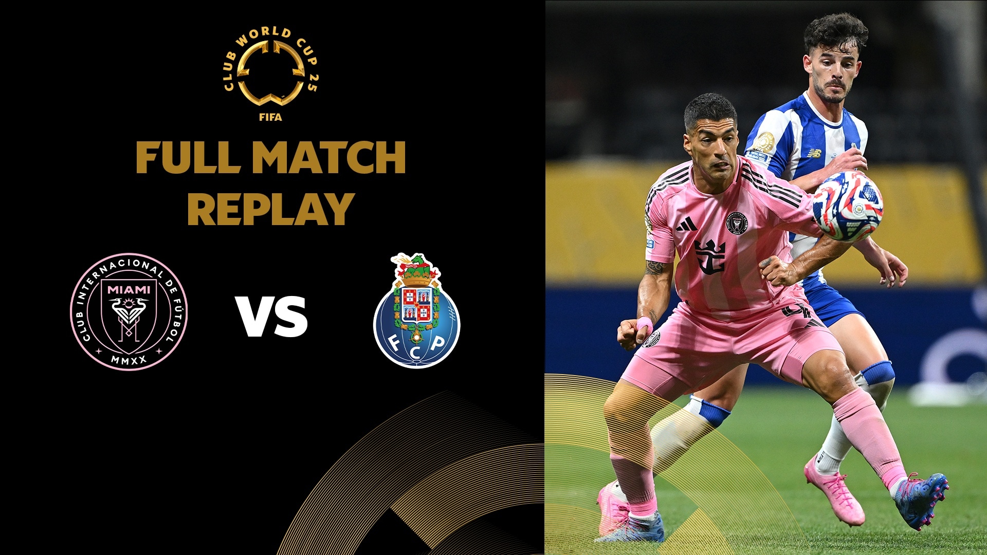 Inter Miami CF x FC Porto | Grupo A | FIFA Club World Cup 2025™ | Jogo completo
