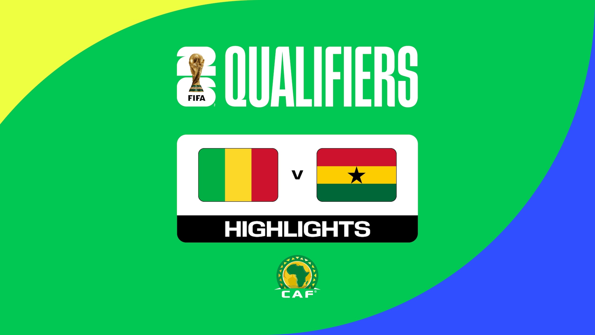 Mali v Ghana | CAF Qualifiers First Round | Group I | FIFA World Cup 26™ | Highlights
