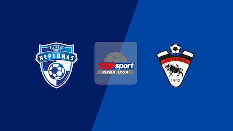 Neptūnas - Tauras | Pirma Lyga 2025 | Match completo