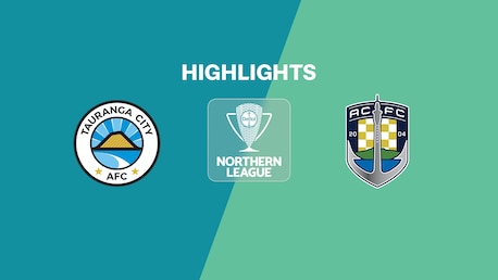 Tauranga City - Auckland City | Ligue du Nord | Ligue Nationale 2025 | Résumé vidéo