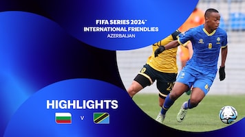 Bulgarie - Tanzanie | FIFA Series 2024 Azerbaïdjan™ | Résumé vidéo