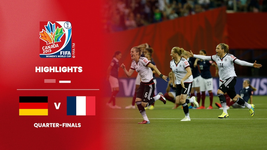 Germany v France | Quarter-finals | FIFA Women's World Cup Canada 2015™ | Highlights