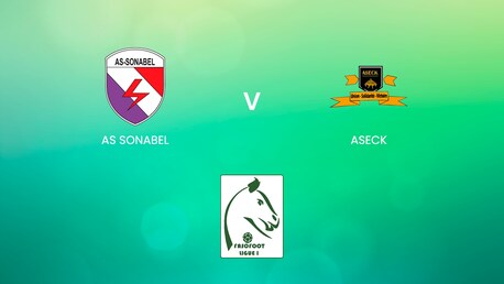 AS Sonabel - ASECK | Ligue 1 2024/25 | Burkina Faso | Match complet