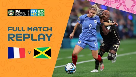 France v Jamaica | Group F | FIFA Women's World Cup Australia & New Zealand 2023™ | Full Match Replay