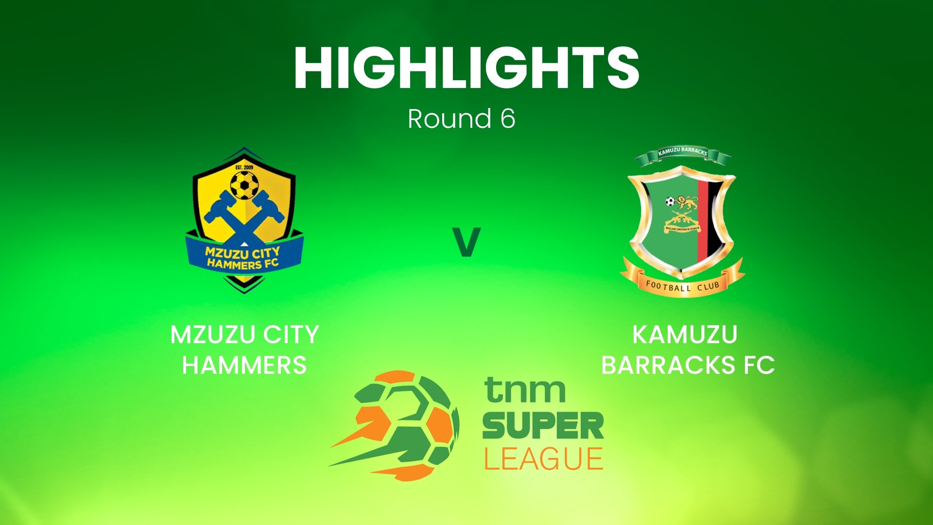 Mzuzu City Hammers x Kamuzu Barracks | TNM Super League | Malawi | Melhores momentos