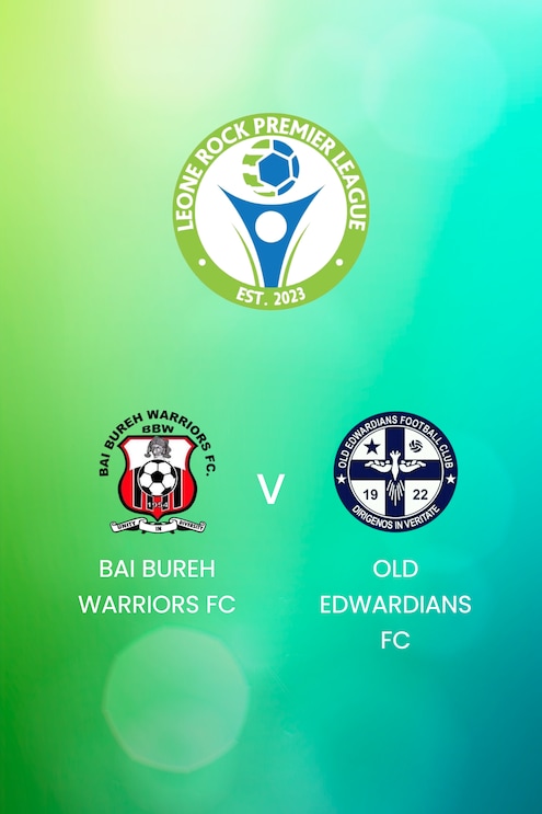Bai Bureh Warriors FC - Old Edwardians FC | Leone Rock Premier League | Spiel in voller Länge