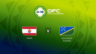 Tahiti - Îles Salomon | Groupe B | OFC U-16 Men's Championship| Match complet