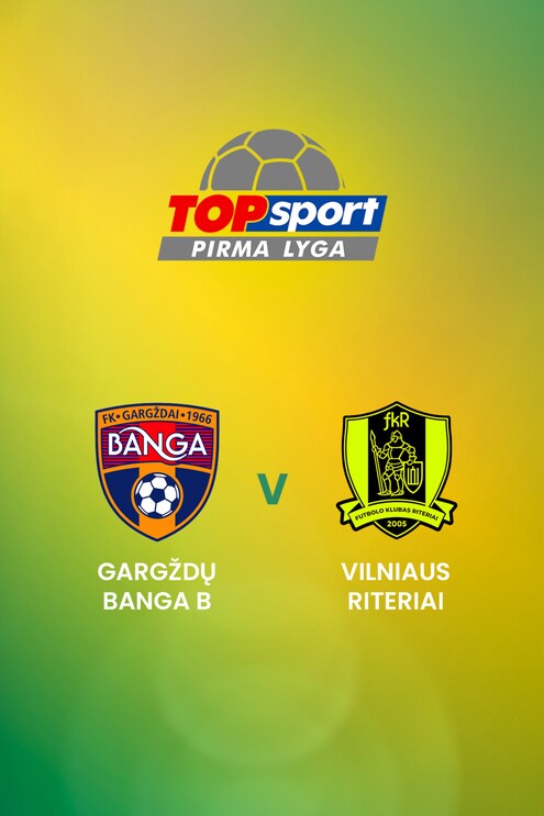 Gargždų Banga B - Vilniaus Riteriai | TOPsport Pirma lyga | In diretta | Match Completo