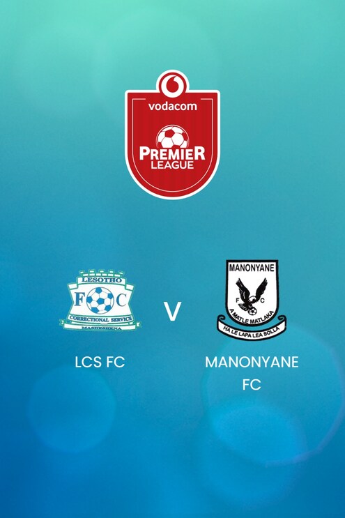 LCS FC - Manonyane FC | Vodacom Premier League 2024/25 | Match completo