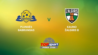 Plungės Babrungas v Kauno Žalgiris B | TOPsport Pirma lyga | Full Match Replay