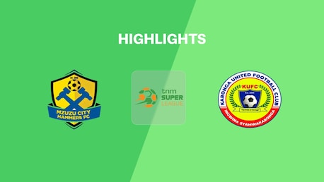 Mzuzu City Hammers FC v Karonga United | TNM Super League 2025 | Highlights