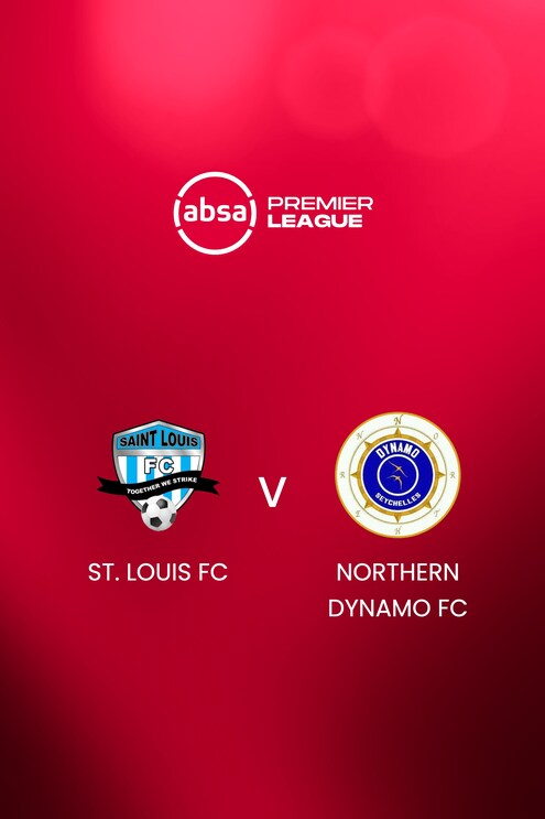 St Louis FC - Northern Dynamo FC | Absa Premier League 2024/25 | Match completo