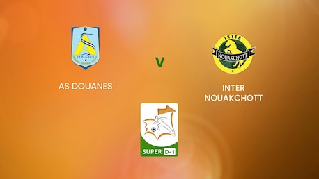 AS Douanes - Inter Nouakchott | Super D-1 2024/25 | Mauritania | Match complet