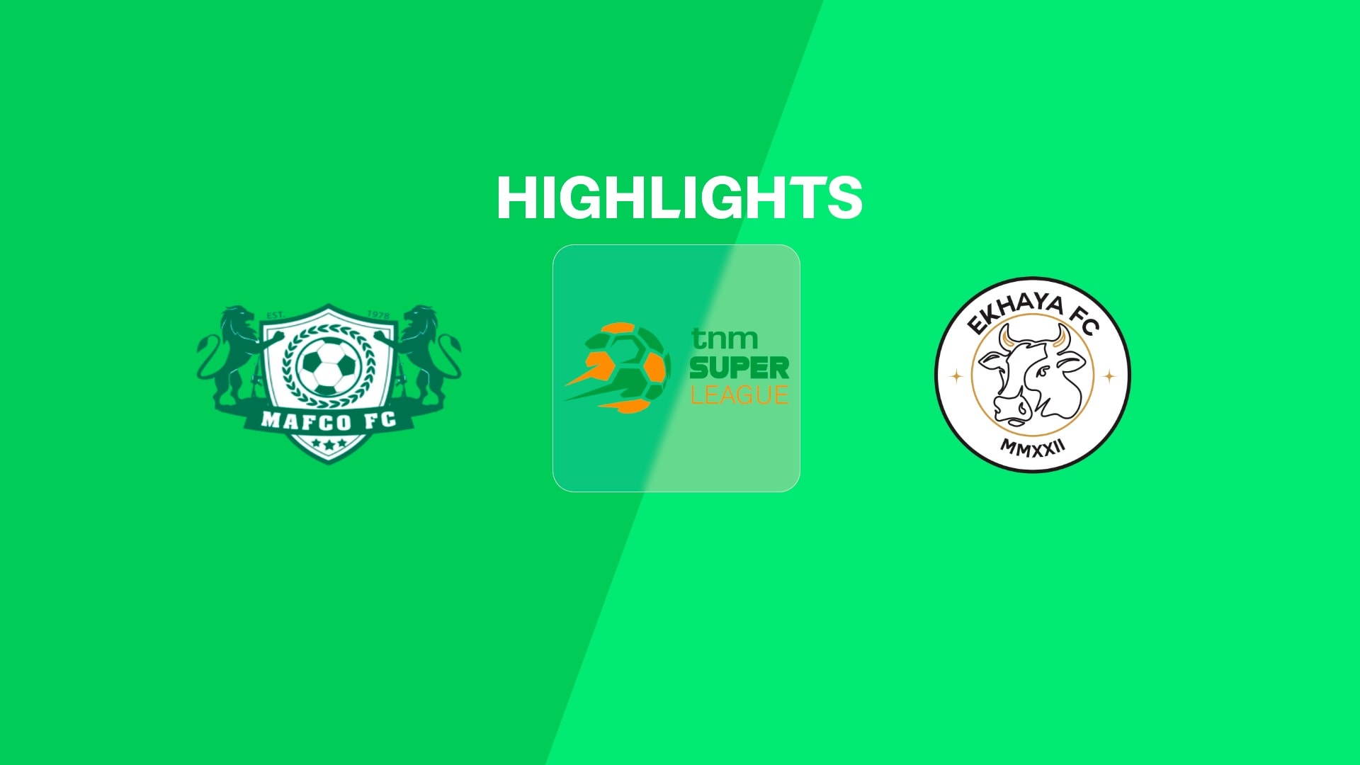 MAFCO FC - Ekhaya FC | TNM Super League 2025 | Highlights