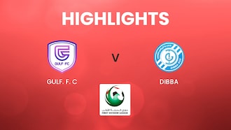 GULF. F. C - Dibba | First Division League | Résumé vidéo