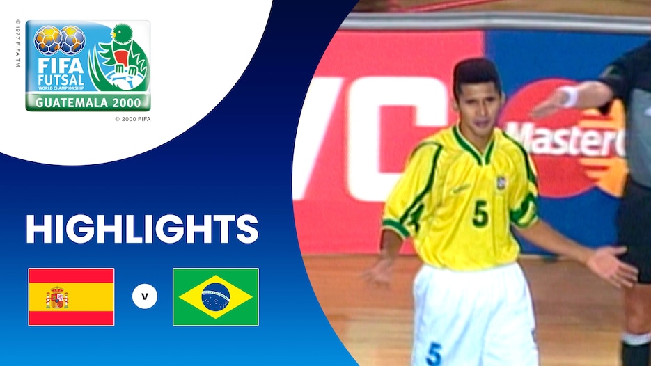 Spain v Brazil | Final | FIFA Futsal World Championship Guatemala 2000™ | Highlights