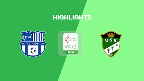NC Magra - US Biskra | Ligue 2 2025/26